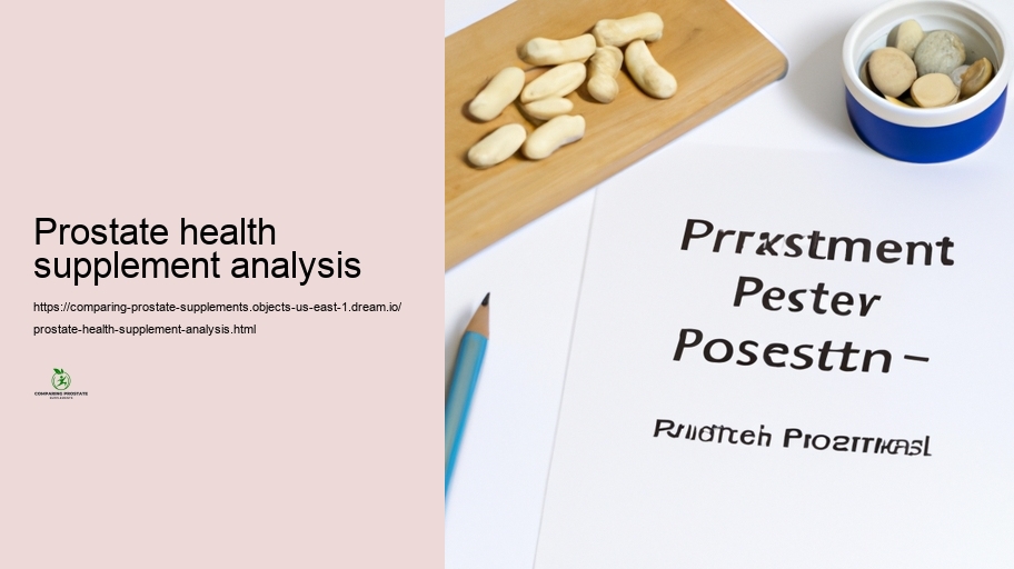 Security Profiles and Adverse effects of Various Prostate Supplements