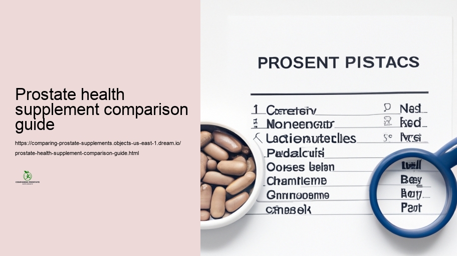 Effectiveness Contrast: Which Prostate Supplements Task Finest?