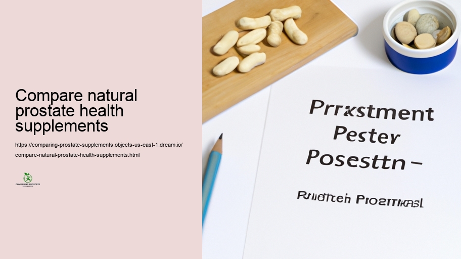 Safety Accounts and Unfavorable Effects of Numerous Prostate Supplements