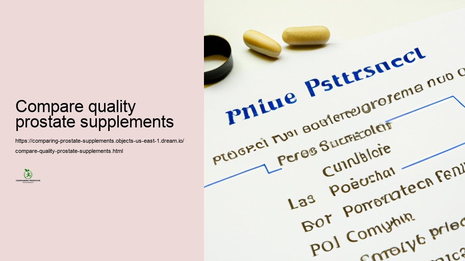 Effectiveness Contrast: Which Prostate Supplements Work Perfect?