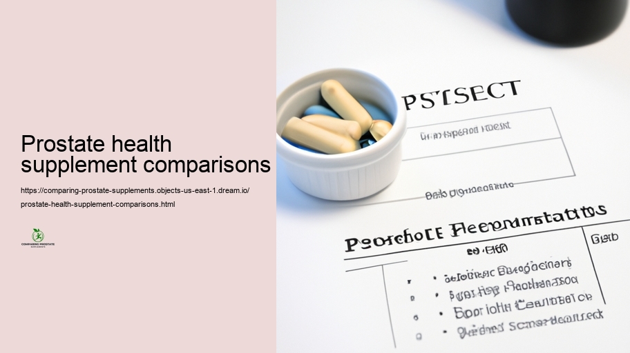 Efficiency Comparison: Which Prostate Supplements Work Perfect?