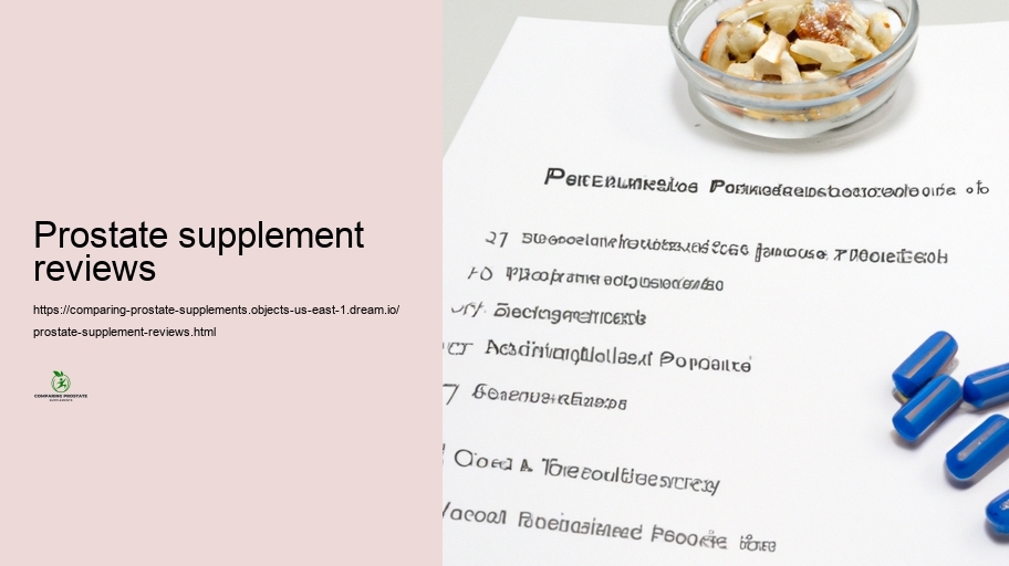 Safety And Protection Accounts and Adverse effects of Various Prostate Supplements