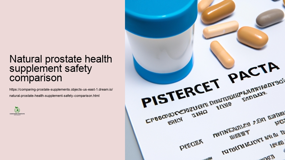Security And Security Accounts and Unfavorable Effects of Numerous Prostate Supplements